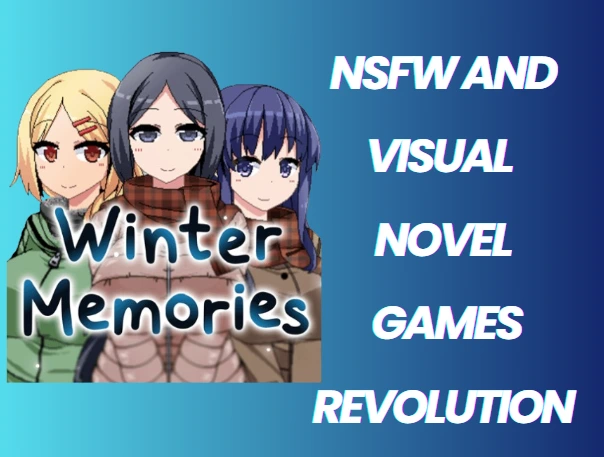 Revolution of NSFW Games And Visual Novels