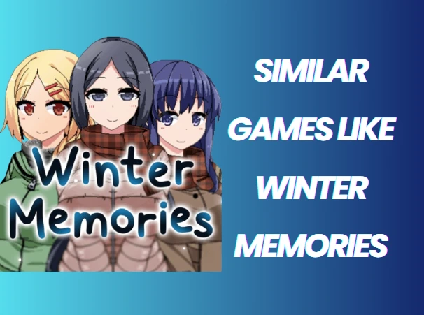 alternative games like winter memories