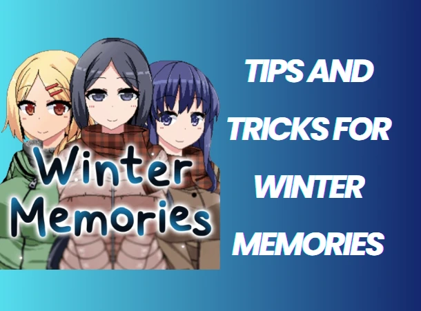 Tips And Tricks for Winter Memories